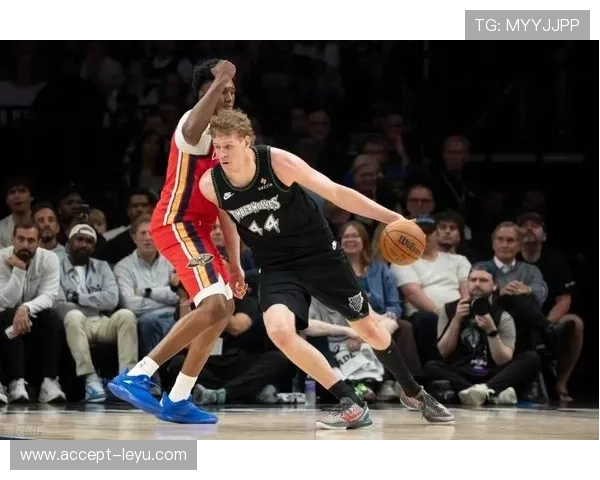 森林狼近期状态回暖核心球员爆发季后赛席位争夺进入白热化阶段